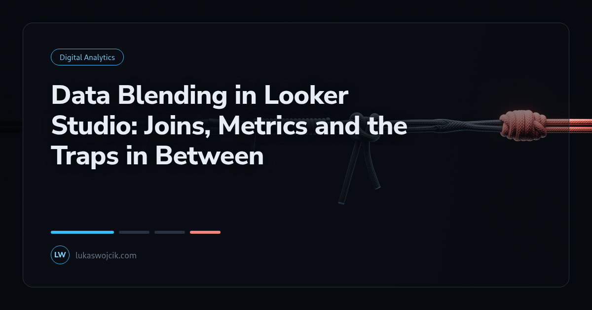 Data Blending in Looker Studio: Joins, Metrics and the Traps in Between