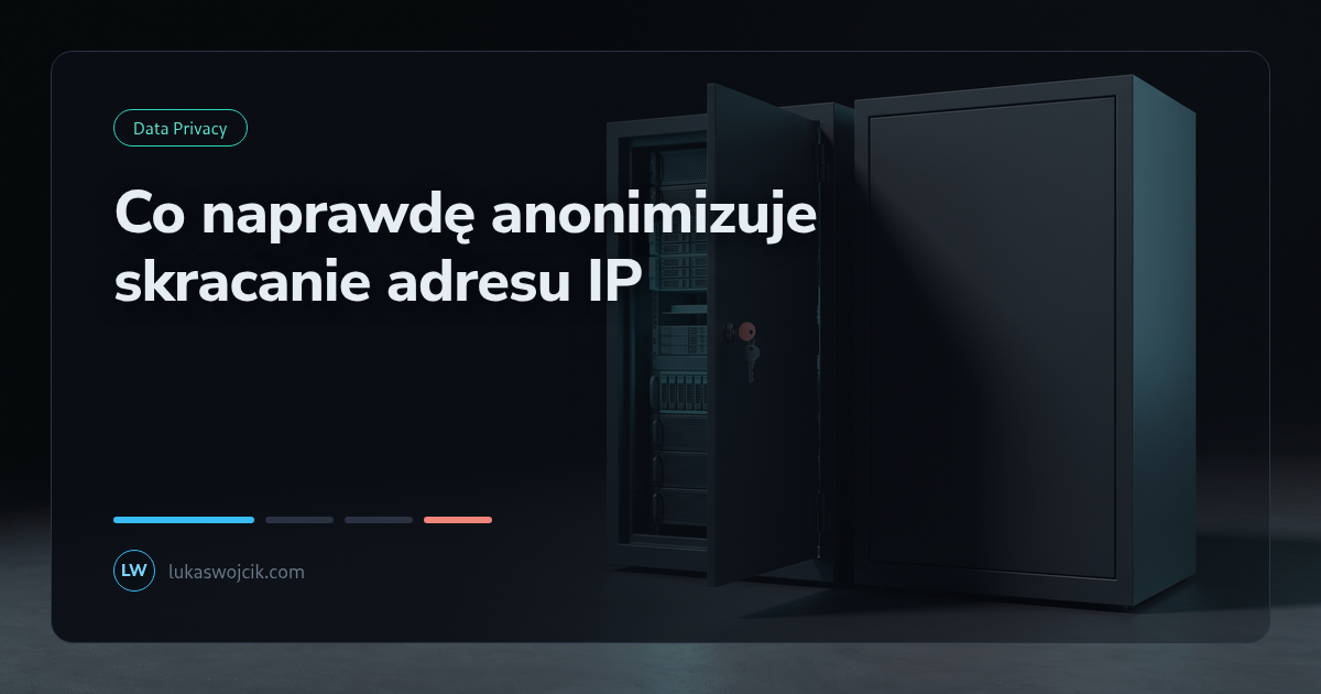 Co naprawdę anonimizuje skracanie adresu IP