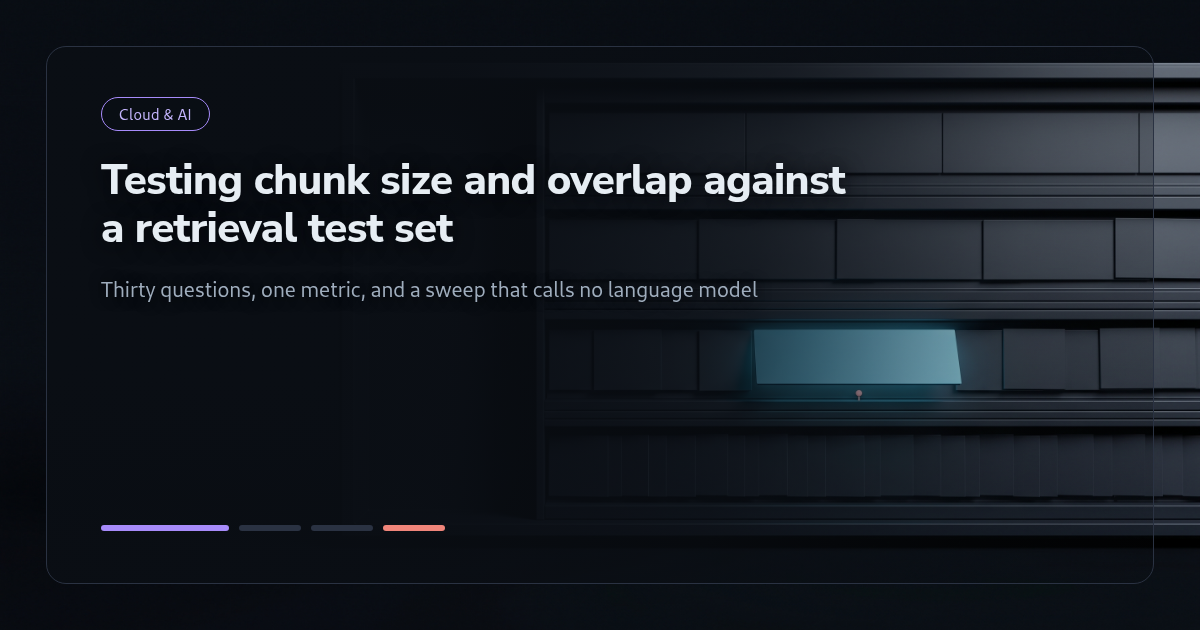 Tutorial: Testing Chunk Size and Overlap Against a Retrieval Test Set