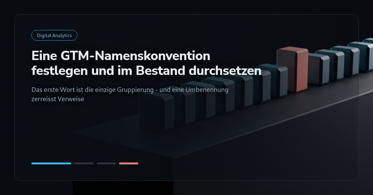 Tutorial: Eine GTM-Namenskonvention festlegen und im bestehenden Container durchsetzen