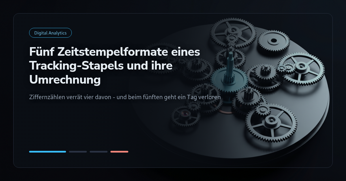 Tutorial: Die fünf Zeitstempelformate eines Tracking-Stapels und ihre Umrechnung