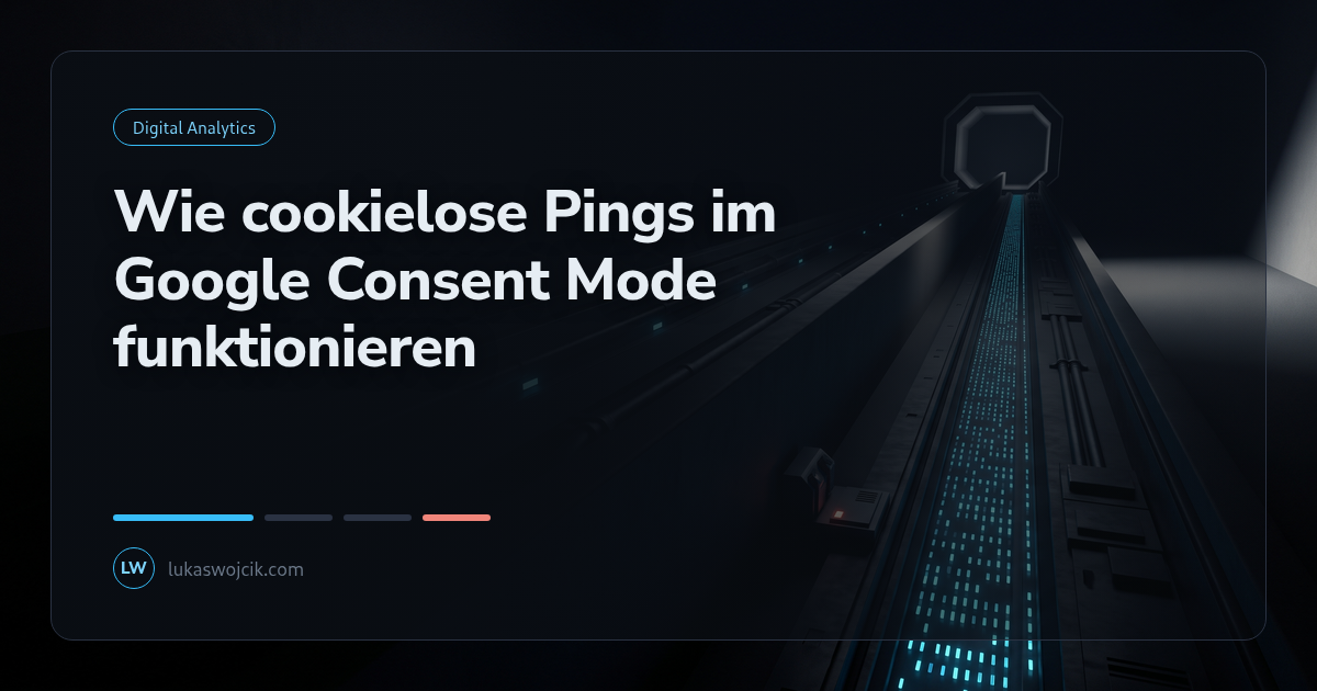 Wie cookielose Pings im Google Consent Mode funktionieren