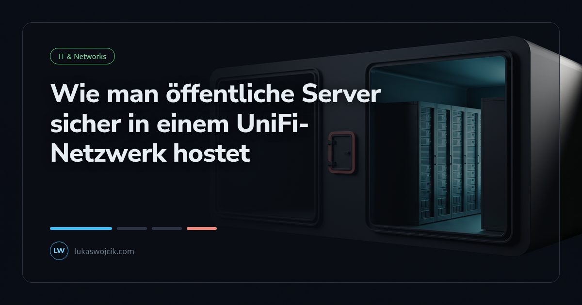 Wie man öffentliche Server sicher in einem UniFi-Netzwerk hostet