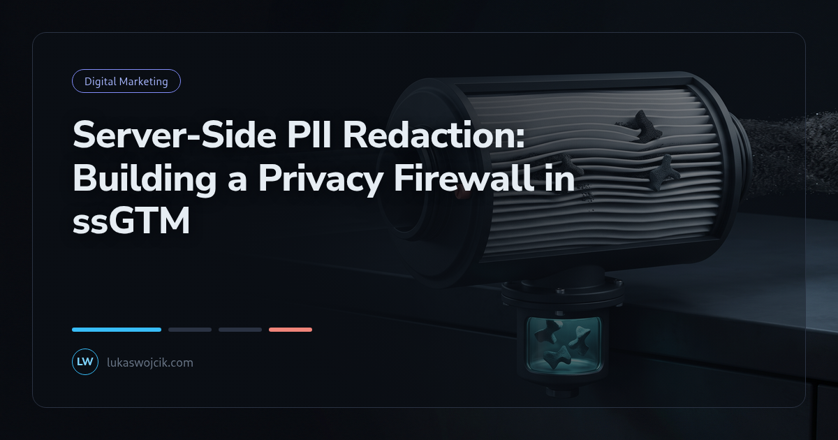 Server-Side PII Redaction: Building a Privacy Firewall in ssGTM