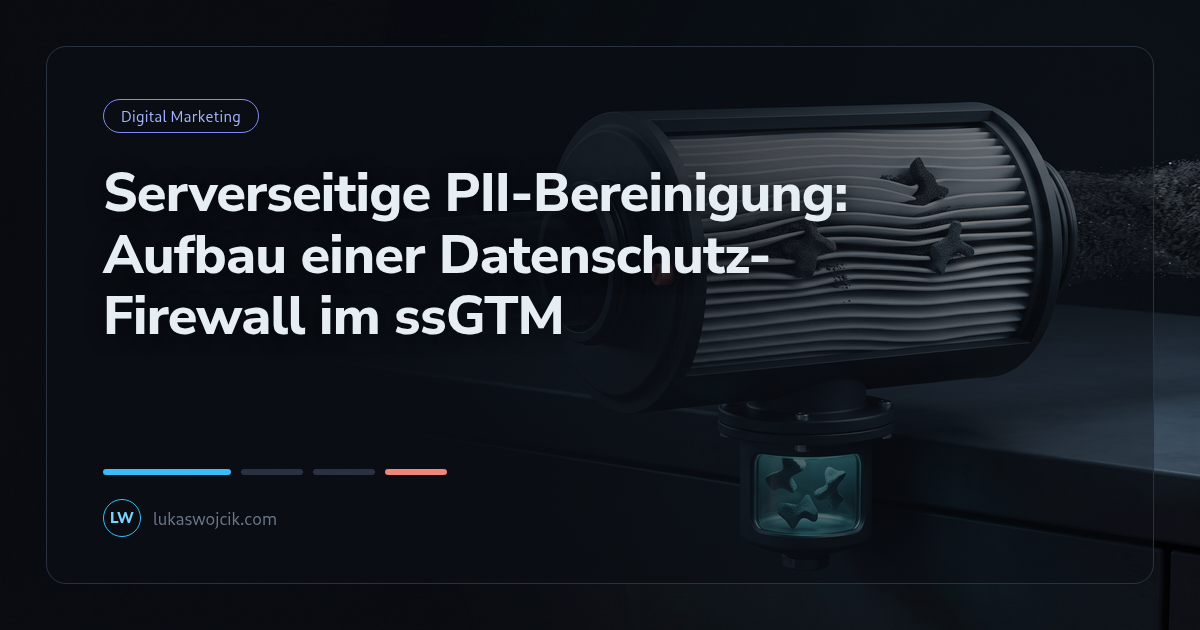 Serverseitige PII-Bereinigung: Aufbau einer Datenschutz-Firewall im ssGTM