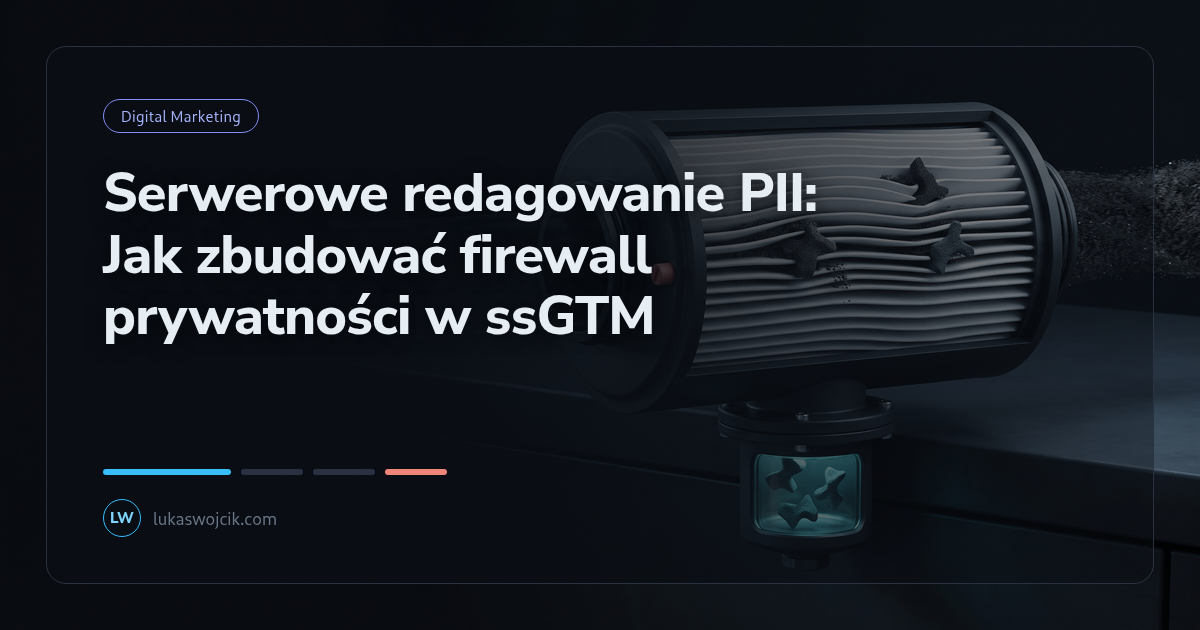 Serwerowe redagowanie PII: Jak zbudować firewall prywatności w ssGTM
