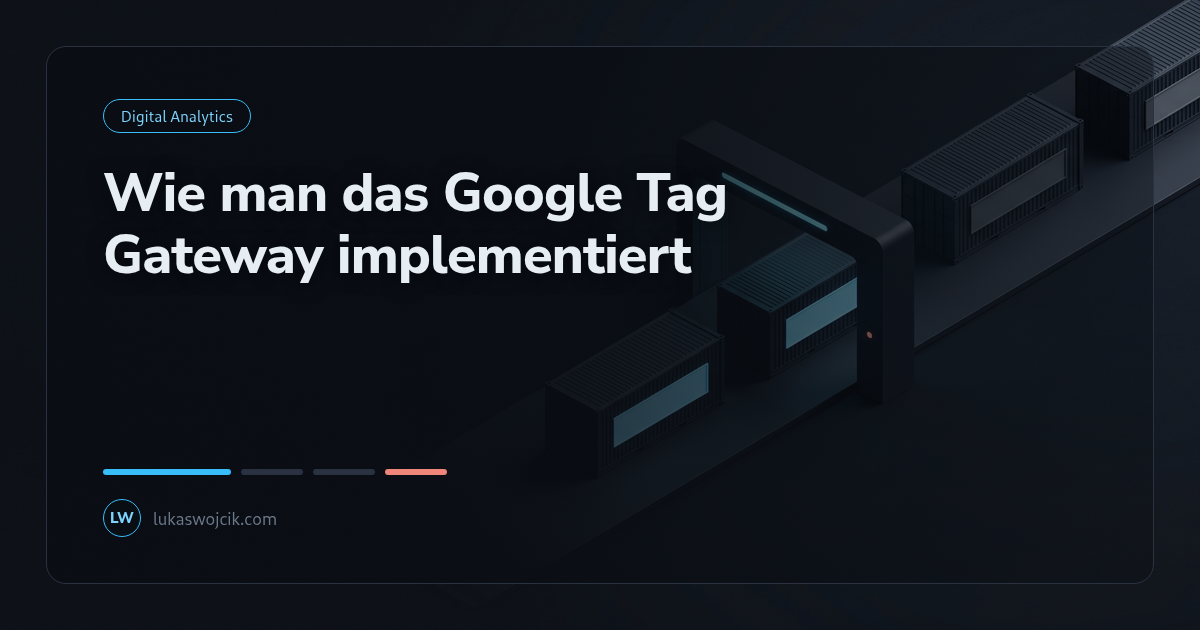 Wie man das Google Tag Gateway implementiert