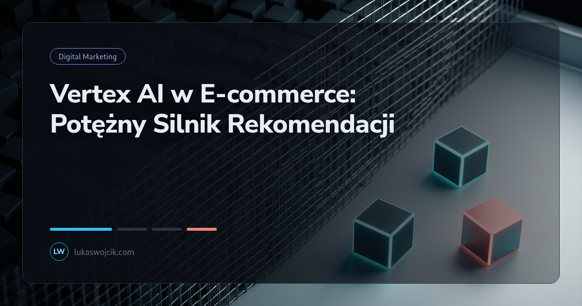 Vertex AI w E-commerce: Potężny Silnik Rekomendacji