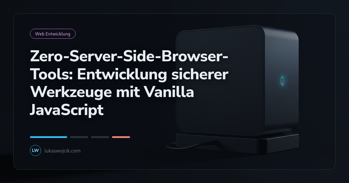 Zero-Server-Side-Browser-Tools: Entwicklung sicherer Werkzeuge mit Vanilla JavaScript