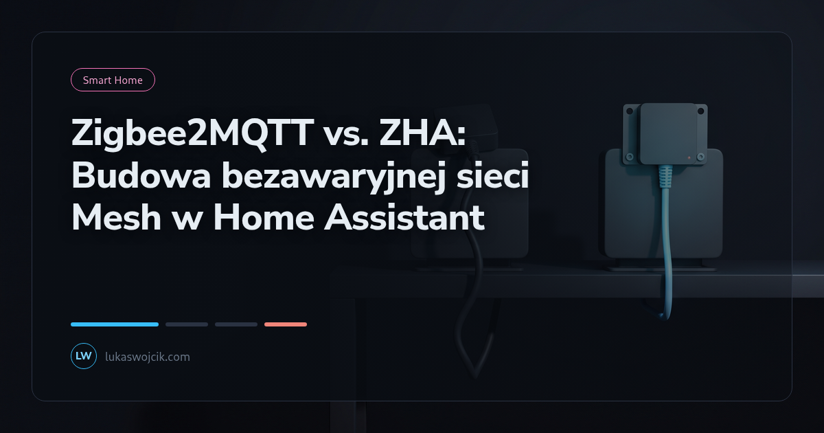 Zigbee2MQTT vs. ZHA: Budowa bezawaryjnej sieci Mesh w Home Assistant
