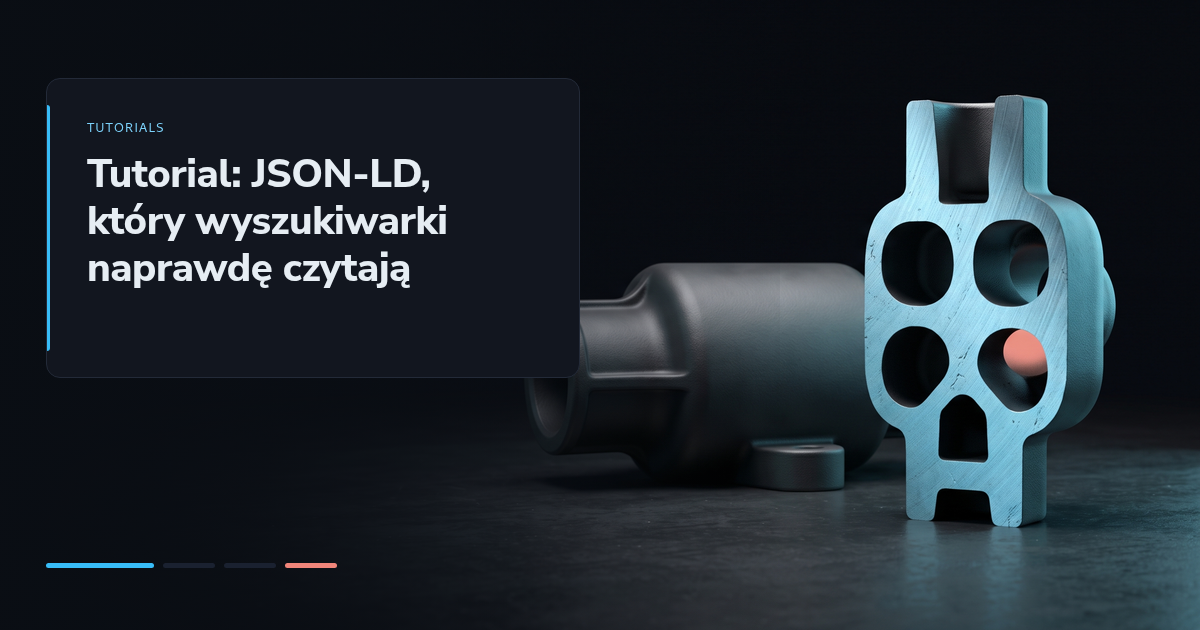 Tutorial: JSON-LD, który wyszukiwarki naprawdę czytają