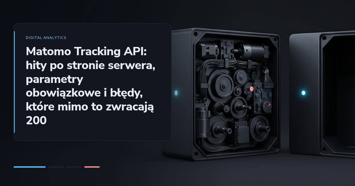 Matomo Tracking API: hity po stronie serwera, parametry obowiązkowe i błędy, które mimo to zwracają 200
