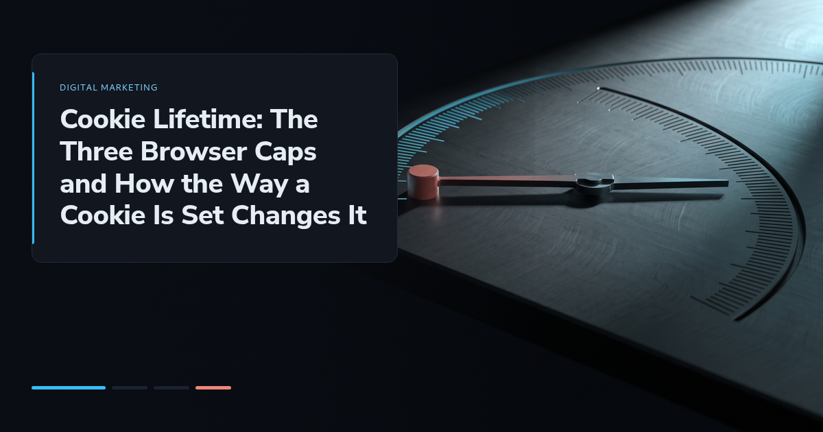 Cookie Lifetime: The Three Browser Caps and How the Way a Cookie Is Set Changes It
