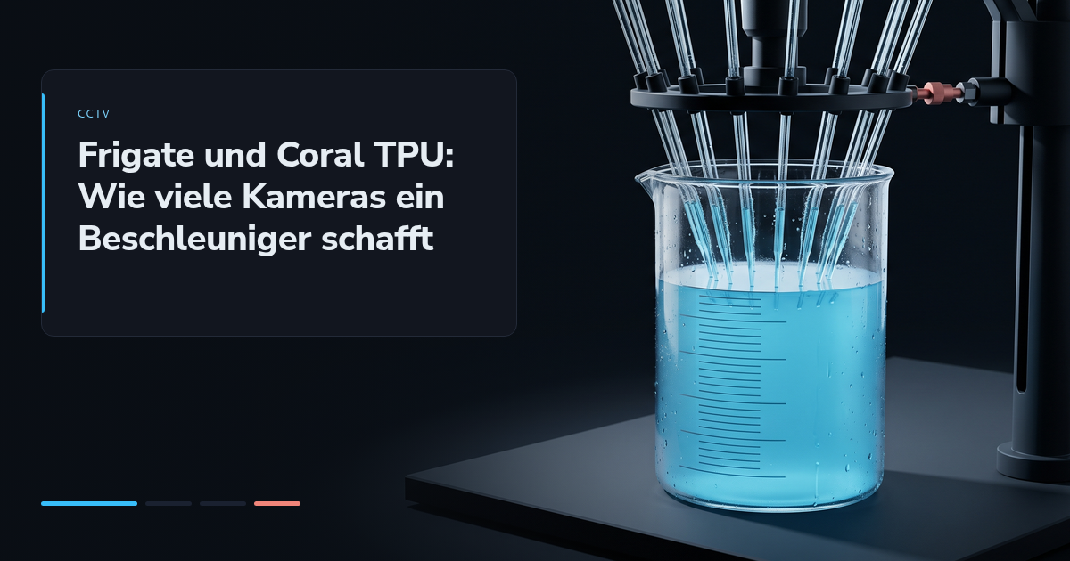 Frigate und Coral TPU: Wie viele Kameras ein Beschleuniger schafft