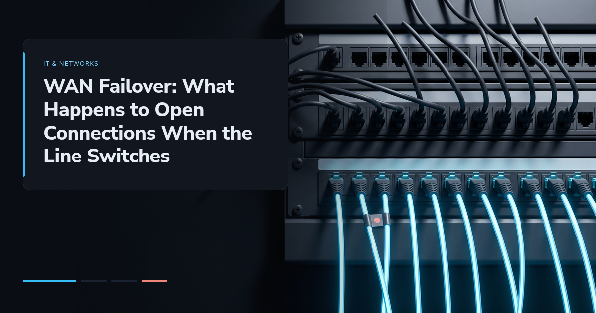 WAN Failover: What Happens to Open Connections When the Line Switches