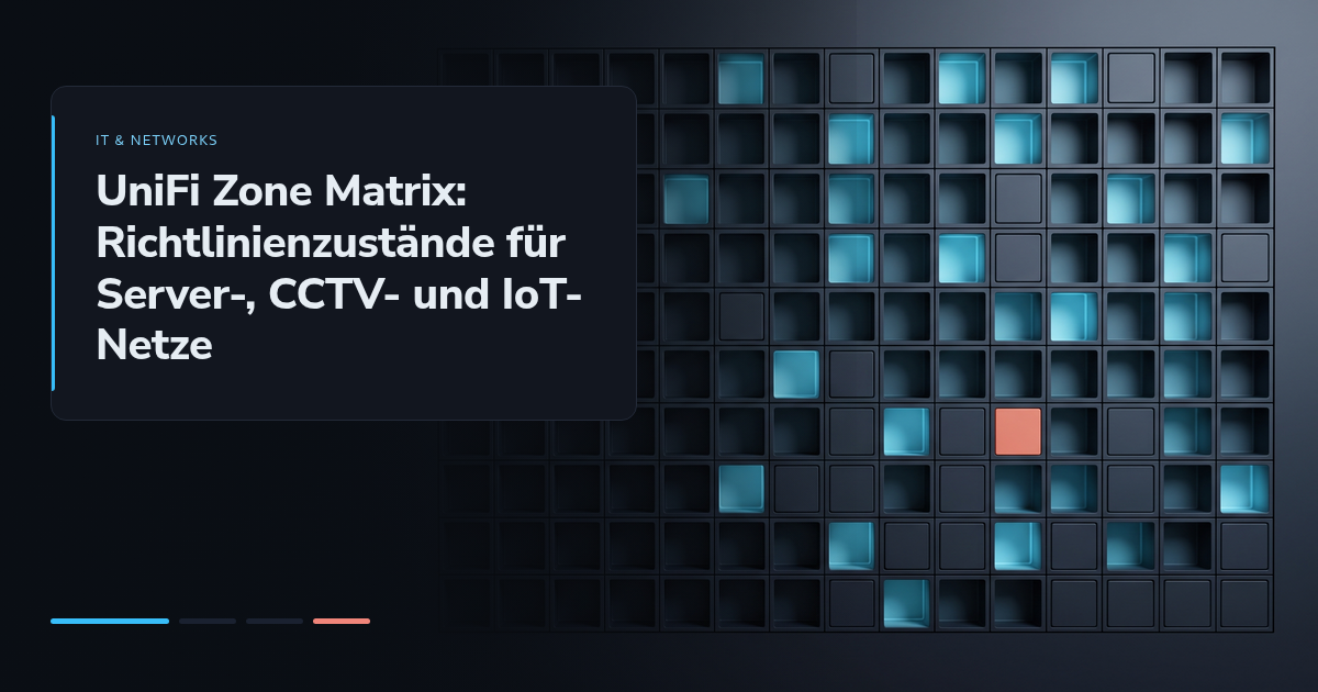 UniFi Zone Matrix: Richtlinienzustände für Server-, CCTV- und IoT-Netze