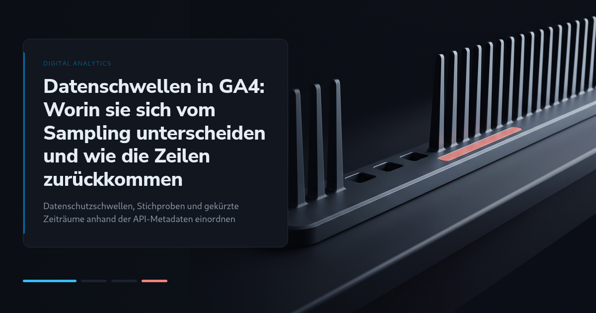 Datenschwellen in GA4: Worin sie sich vom Sampling unterscheiden und wie die Zeilen zurückkommen