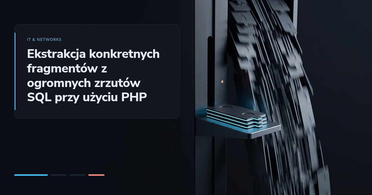 Ekstrakcja konkretnych fragmentów z ogromnych zrzutów SQL przy użyciu PHP