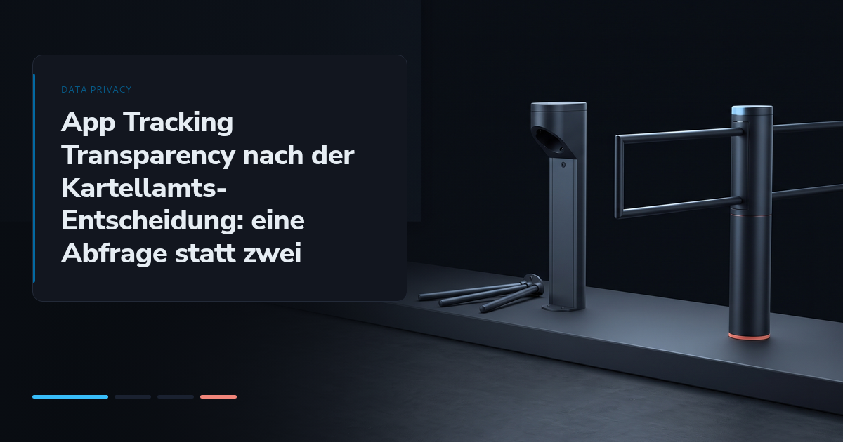 App Tracking Transparency nach der Kartellamts-Entscheidung: eine Abfrage statt zwei