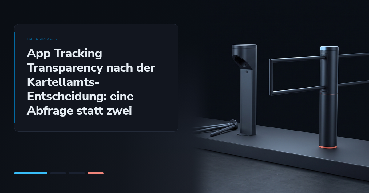 App Tracking Transparency nach der Kartellamts-Entscheidung: eine Abfrage statt zwei