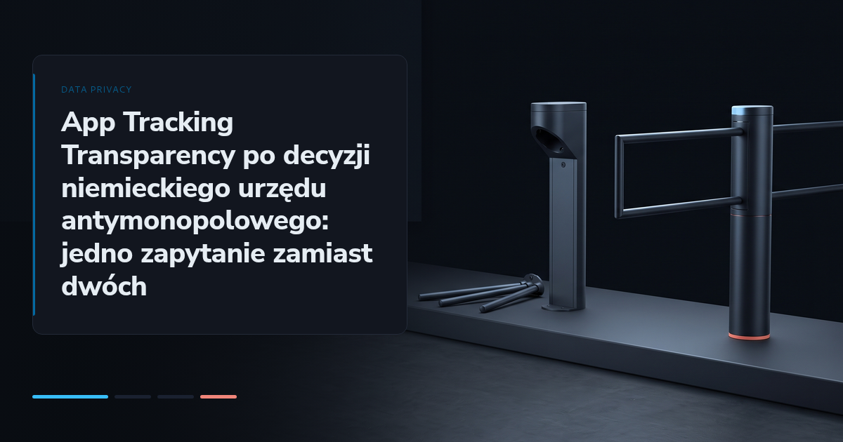App Tracking Transparency po decyzji niemieckiego urzędu antymonopolowego: jedno zapytanie zamiast dwóch