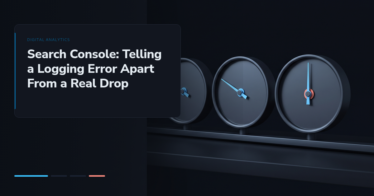 Search Console: Telling a Logging Error Apart From a Real Drop