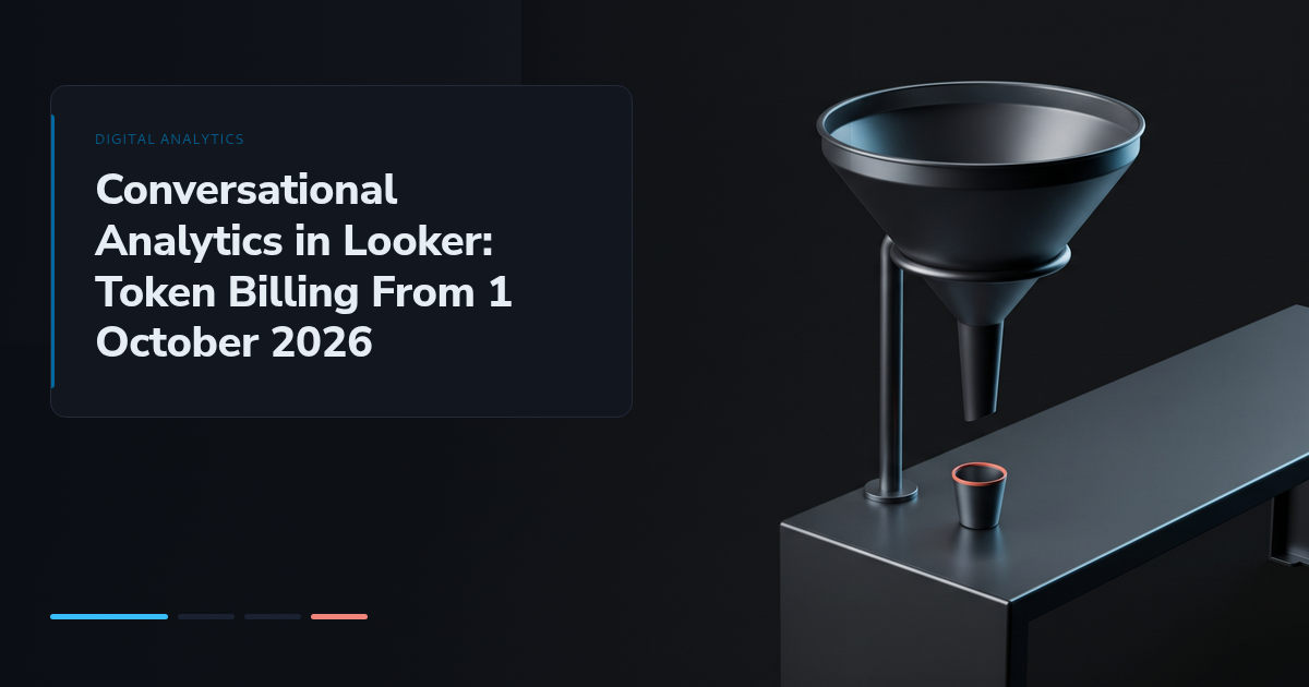 Conversational Analytics in Looker: Token Billing From 1 October 2026
