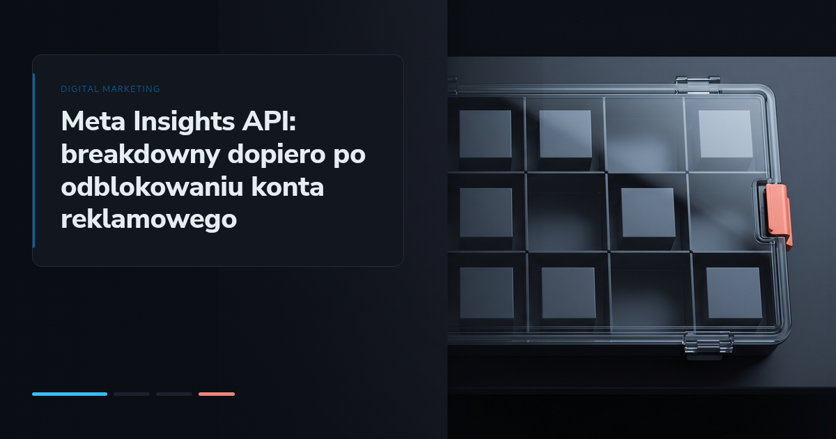 Meta Insights API: breakdowny dopiero po odblokowaniu konta reklamowego