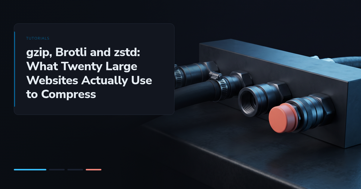 gzip, Brotli and zstd: What Twenty Large Websites Actually Use to Compress