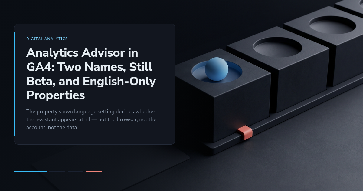 Analytics Advisor in GA4: Two Names, Still Beta, and English-Only Properties