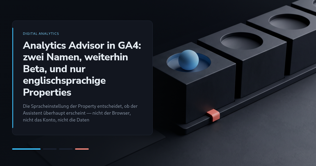Analytics Advisor in GA4: zwei Namen, weiterhin Beta, und nur englischsprachige Properties