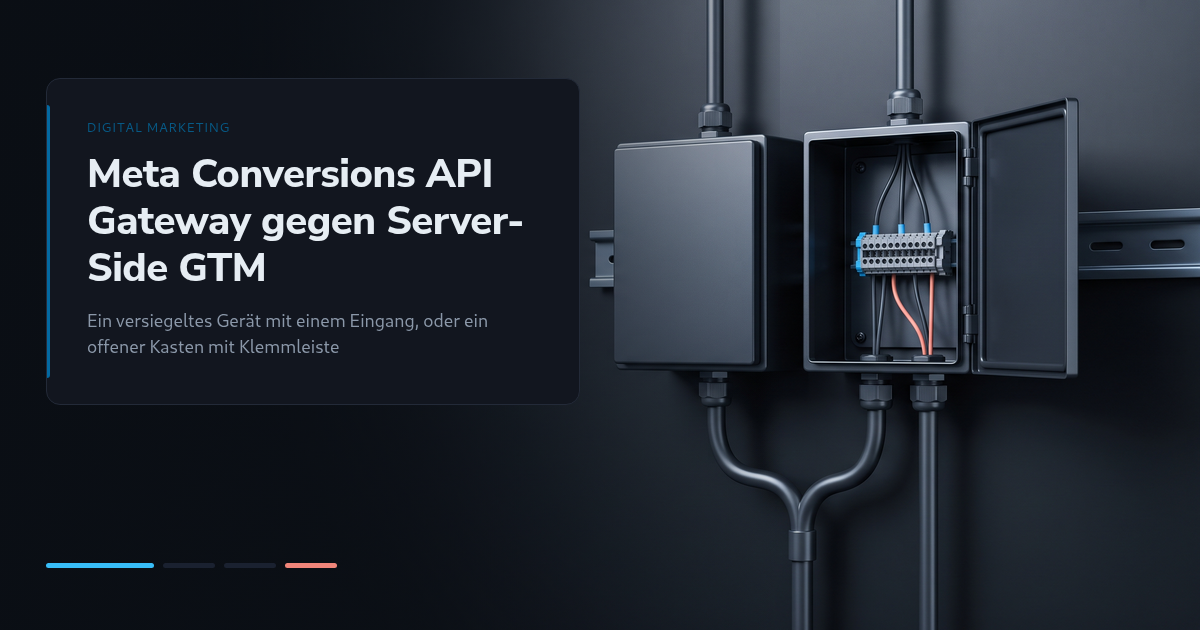 Meta Conversions API Gateway vs. Server-Side GTM: Kosten, Kontrolle, Match Quality