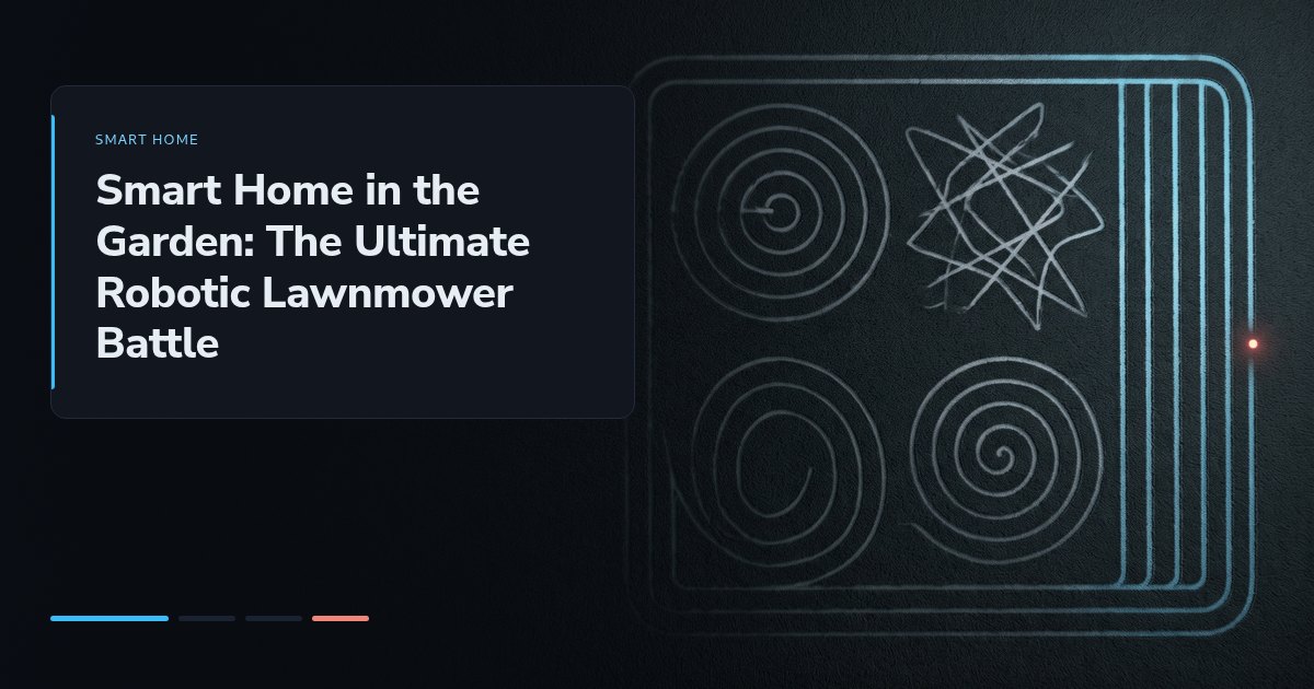 Smart Home in the Garden: The Ultimate Robotic Lawnmower Battle