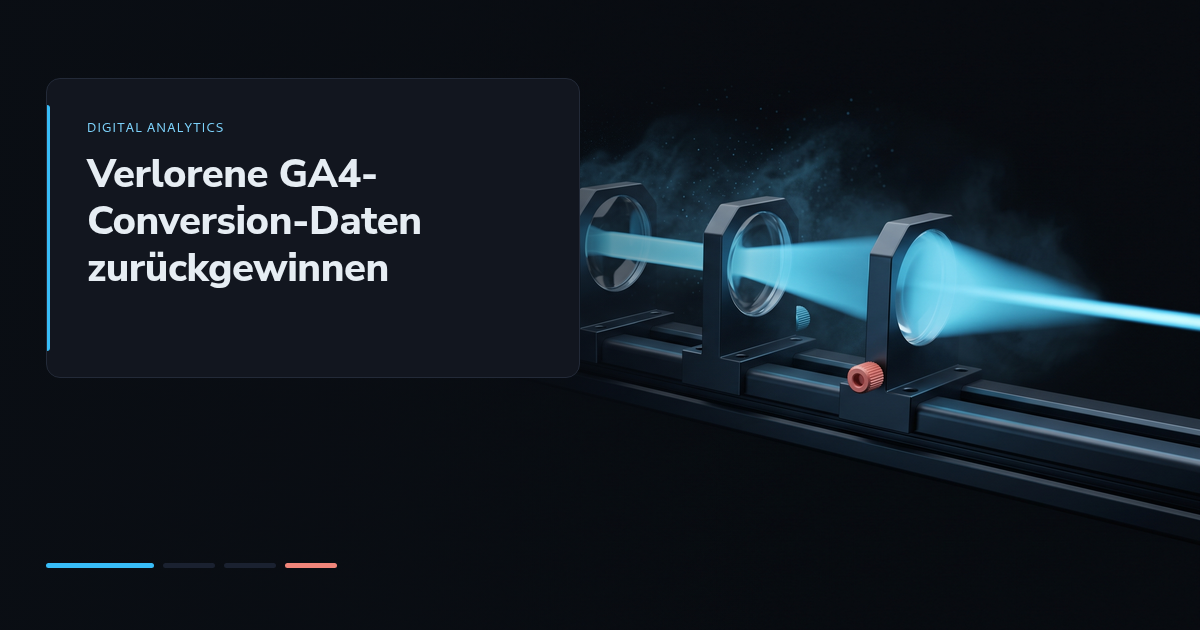 Verlorene GA4-Conversion-Daten zurückgewinnen