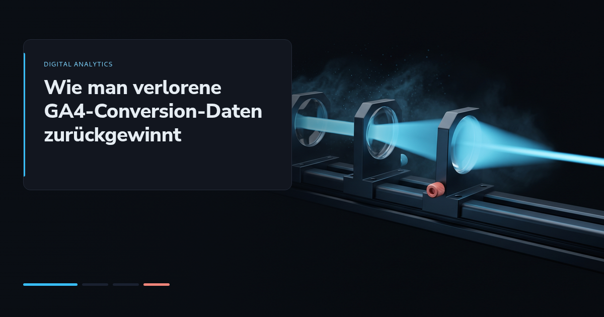 Wie man verlorene GA4-Conversion-Daten zurückgewinnt