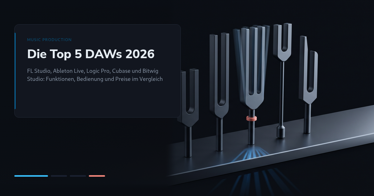 Die Top 5 DAWs 2026: FL Studio, Ableton Live, Logic Pro, Cubase und Bitwig Studio im Vergleich