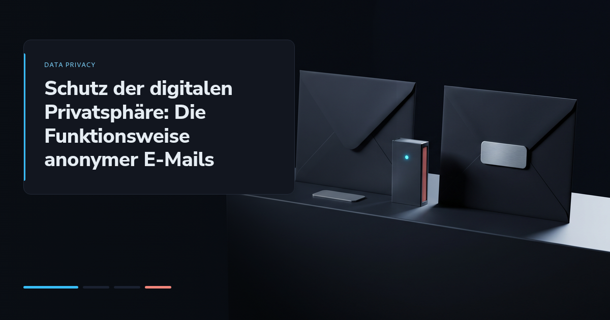 Schutz der digitalen Privatsphäre: Die Funktionsweise anonymer E-Mails