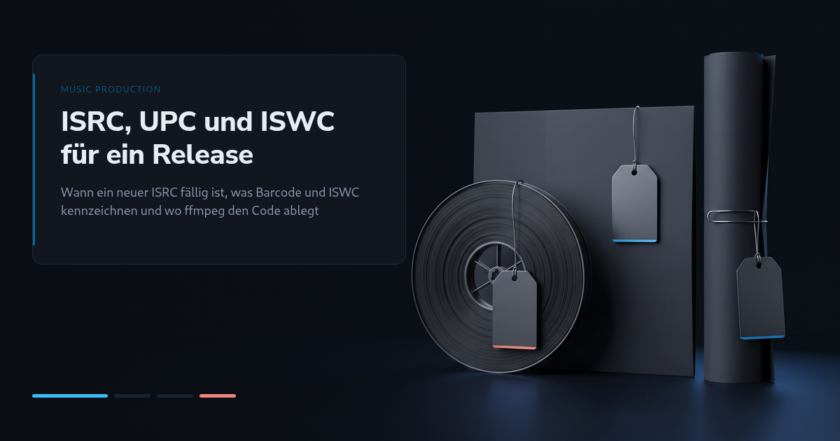 Release-Metadaten 2026: ISRC, UPC/EAN und ISWC vergeben, in Dateien schreiben und prüfen – Schritt für Schritt