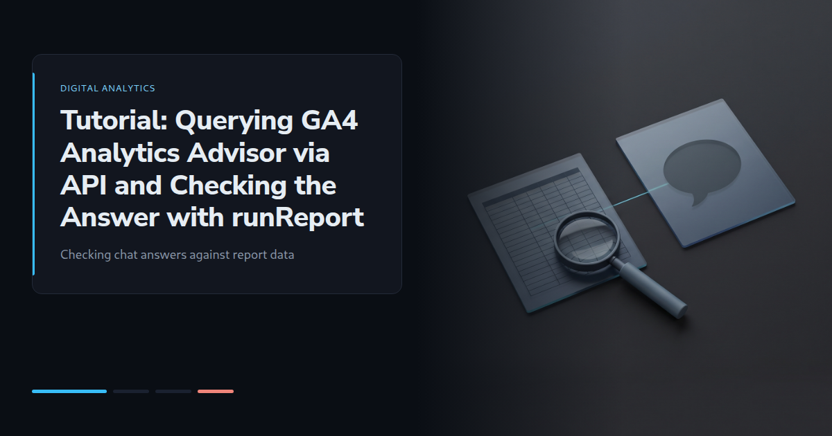 Tutorial: Querying GA4 Analytics Advisor via API and Checking the Answer with runReport