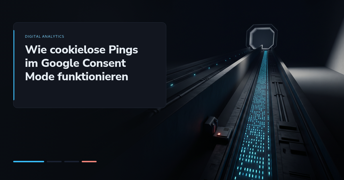 Wie cookielose Pings im Google Consent Mode funktionieren