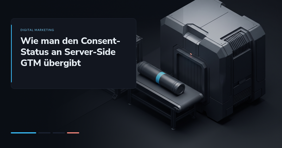 Wie man den Consent-Status an Server-Side GTM übergibt
