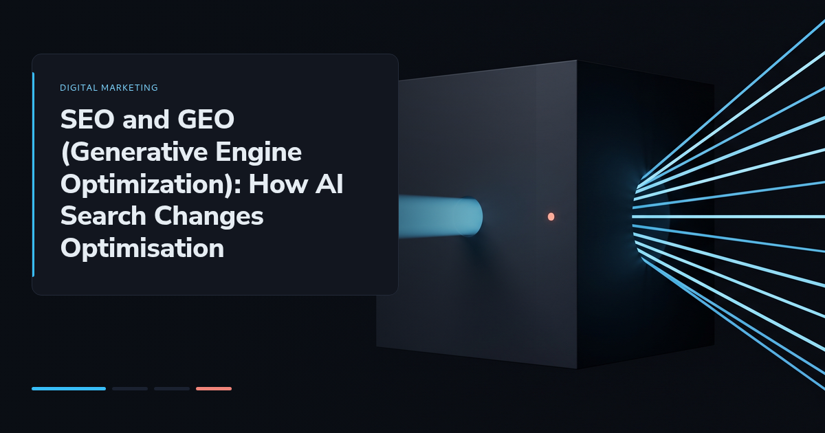 SEO and GEO (Generative Engine Optimization): How AI Search Changes Optimisation