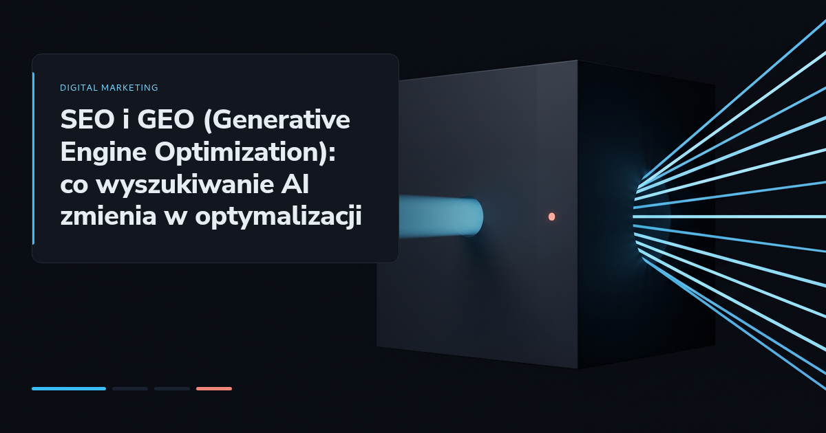 SEO i GEO (Generative Engine Optimization): co wyszukiwanie AI zmienia w optymalizacji