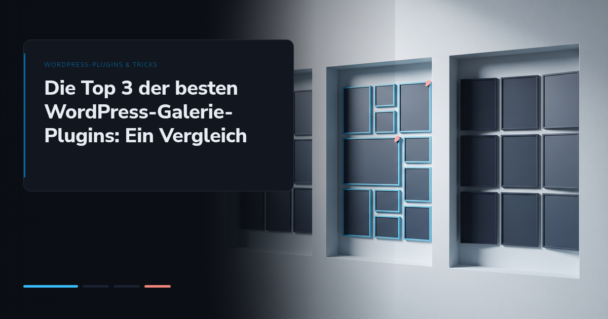 Die Top 3 der besten WordPress-Galerie-Plugins: Ein Vergleich