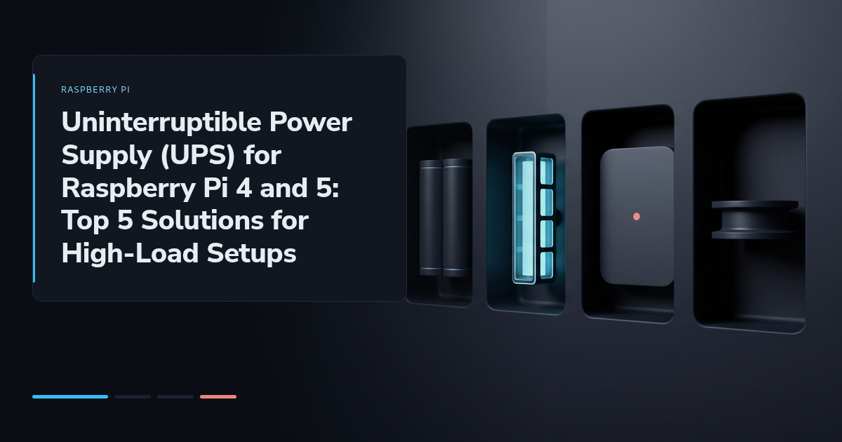 Uninterruptible Power Supply (UPS) for Raspberry Pi 4 and 5: Top 5 Solutions for High-Load Setups
