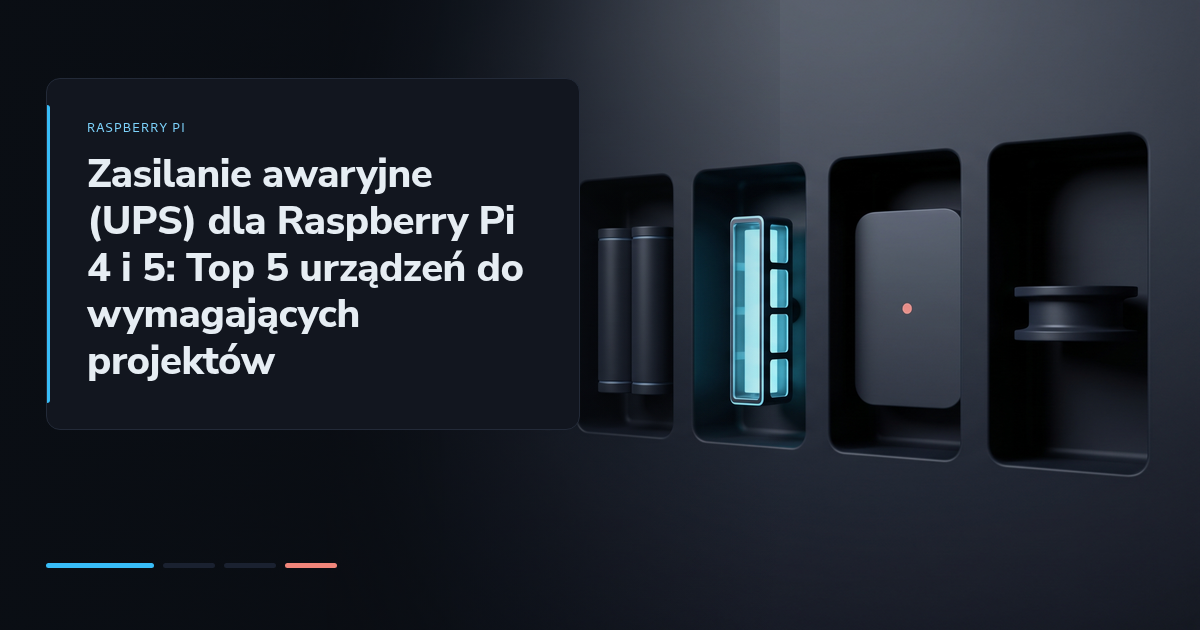 Zasilanie awaryjne (UPS) dla Raspberry Pi 4 i 5: Top 5 urządzeń do wymagających projektów