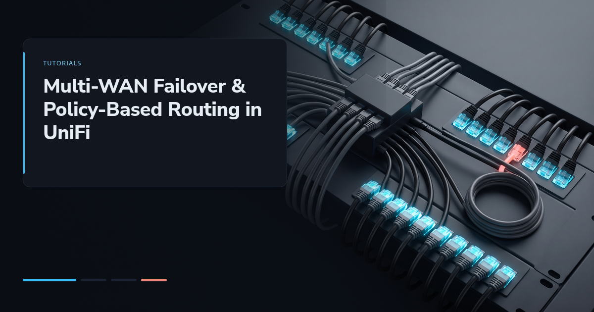 Multi-WAN Failover & Policy-Based Routing in UniFi