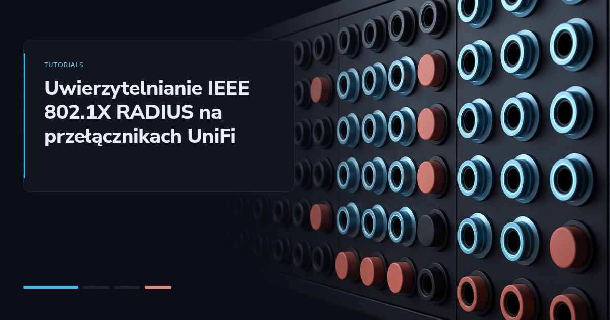 Uwierzytelnianie IEEE 802.1X RADIUS na przełącznikach UniFi