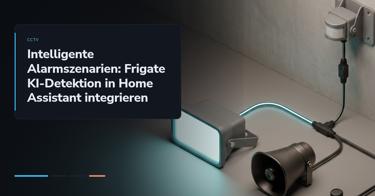 Intelligente Alarmszenarien: Frigate KI-Detektion in Home Assistant integrieren