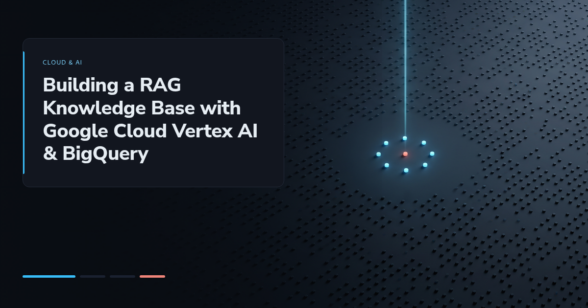 Building a RAG Knowledge Base with Google Cloud Vertex AI & BigQuery
